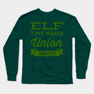 Elf toys maker union since 1225 Long Sleeve T-Shirt
